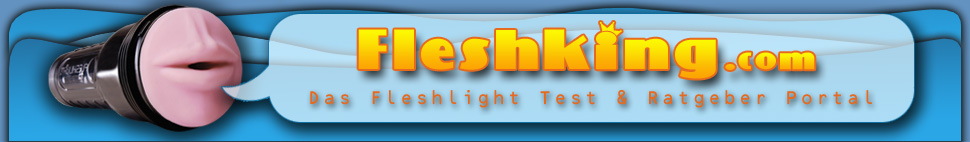 Fleshking - Fleshlight Test und Ratgeber Portal