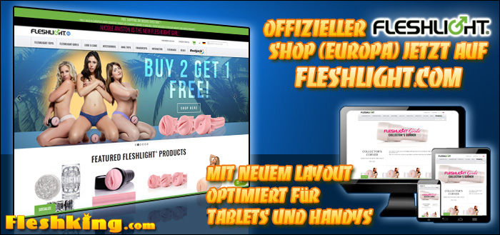 Offizielle Fleshlight-Webseite für Europa jetzt auf Fleshlight.com